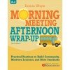 Morning Meeting, Afternoon Wrap-Up, 2nd Edition